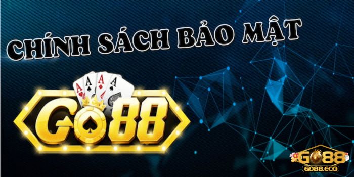 Nhà cái Go88 bảo mật dữ liệu cá nhân tuyệt đối