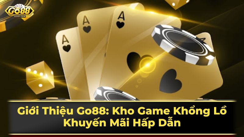 Sản Phẩm và Dịch Vụ Độc Đáo Tại Go88